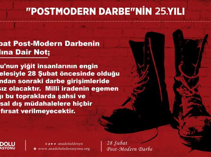 28 Şubat Post-Modern Darbenin 25. Yılına Dair Not;
