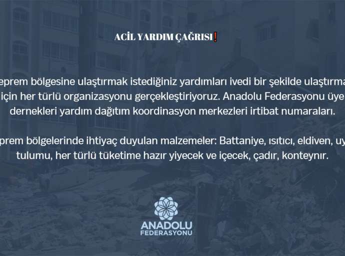Anadolu Federasyonu Üye Dernekleri Yardım Dağıtım Koordinasyon Merkezleri