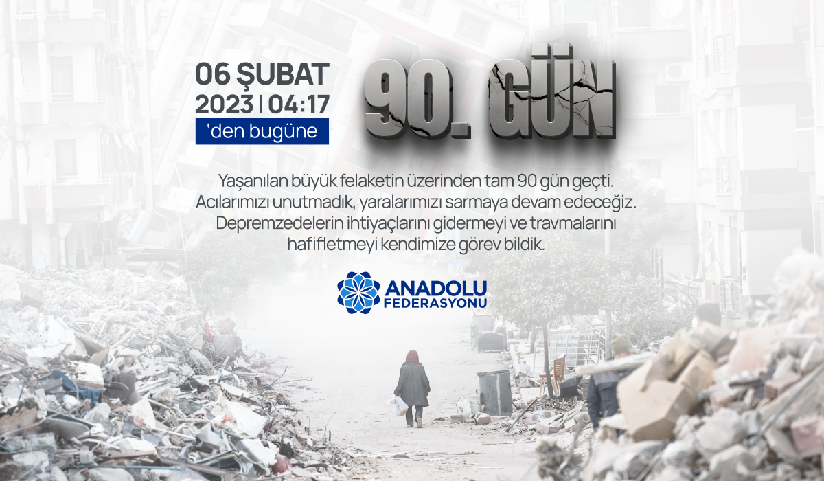 Yaşanılan büyük felaketin üzerinden 90 gün geçti