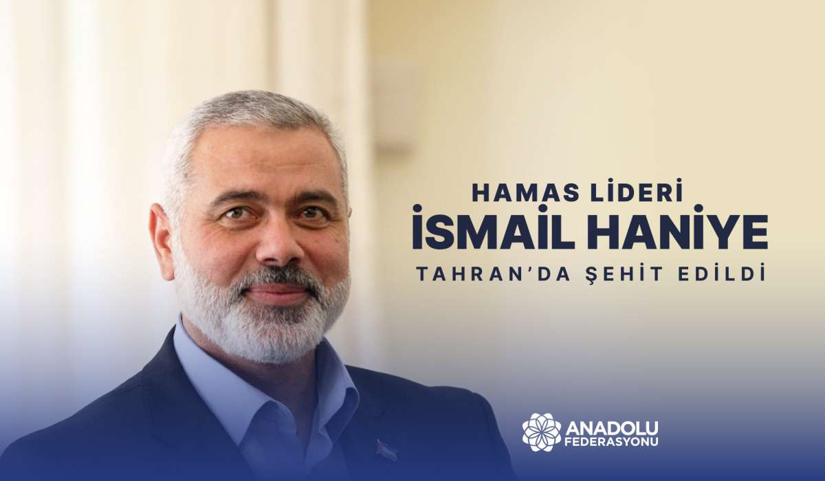 Hamas Lideri İsmail Haniye Tahran'da Şehit Edildi